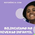 “Bilinguismo no universo infantil”
